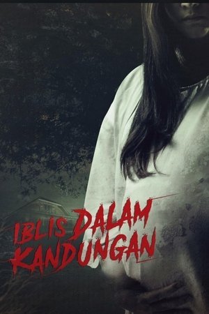 Iblis Dalam Kandungan 1 ( 2022 ) - Poster