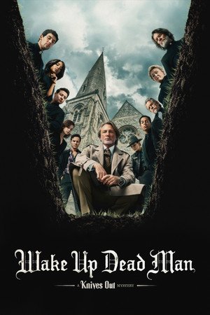 Wake Up Dead Man- A Knives Out Mystery (2025) - Poster