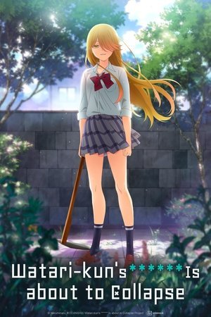 Watari-kun's ****** Is About to Collapse - Poster