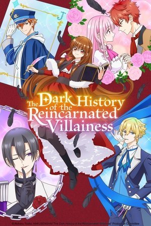 The Dark History of the Reincarnated Villainess - Poster