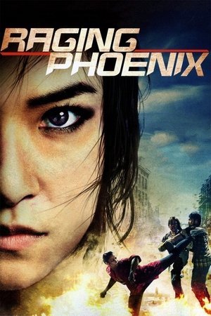 Raging Phoenix (2009) - Poster