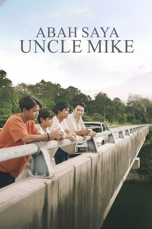Abah Saya, Uncle Mike (2025) - Poster