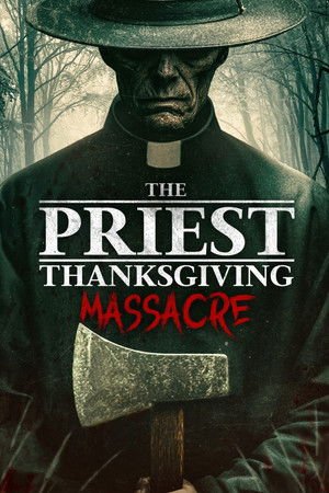 The Priest- Thanksgiving Massacre (2025) - Poster