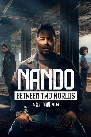 Nando Between Two Worlds (2026) - Poster