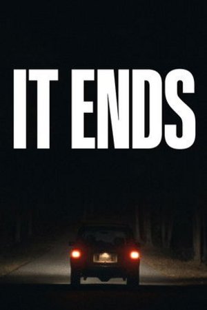 It Ends (2025) - Poster
